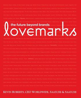 Lovemarks The Future Beyond Brands by Roberts, Kevin ( Author ) ON Feb-02-2006, Hardback's front cover