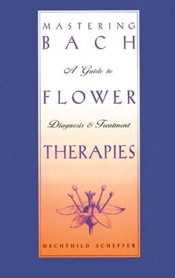 Mastering Bach Flower Therapies's front cover
