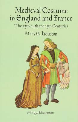 Medieval Costume in England and France