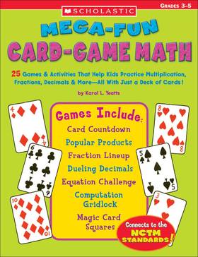 Mega-Fun Card-Game Math: 25 Games & Activities That Help Kids Practice Multiplication, Fractions, Decimals & More--All with Just a Deck of Cards (Teaching Resources)'s front cover