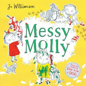 Messy Molly [Paperback] [Mar 03, 2016] Jo Williamson (author)'s front cover