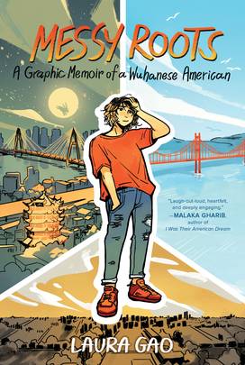 Messy Roots: A Graphic Memoir of a Wuhanese American's front cover