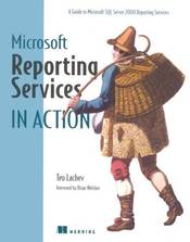 Microsoft Reporting Services in Action (In Action series)