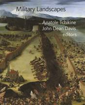 Military Landscapes (Dumbarton Oaks Colloquium on the History of Landscape Architecture)