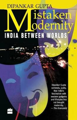 Mistaken Modernity: India Between Worlds's front cover
