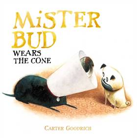 Mister Bud Wears the Cone's front cover