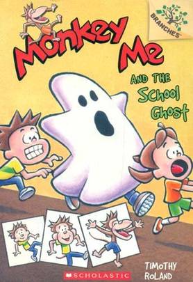 Monkey Me - 4 Monkey Me and the School Ghost [Paperback] [Mar 23, 2015] Timothy Roland's front cover