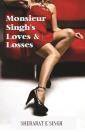 Monsieur Singh's Loves and Losses