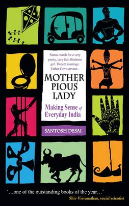 Mother Pious Lady: Making Sense of Every India's front cover