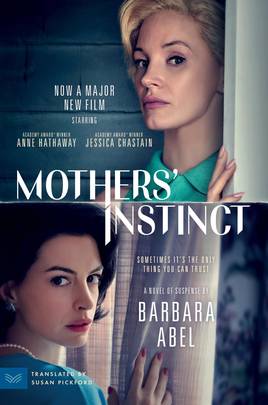 Mothers' Instinct : Movie Tie-in
