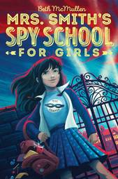 Mrs. Smith's Spy School for Girls (1)
