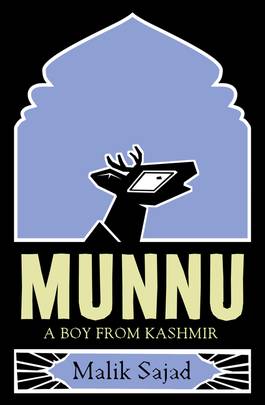 Munnu: A Boy from Kashmir [Paperback] [Jan 01, 2016] Malik Sajad