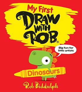 My First Draw With Rob: Dinosaurs's front cover