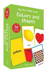 My First Flash Cards Colors and Shapes: 30 Early Learning Flash Cards for Kids