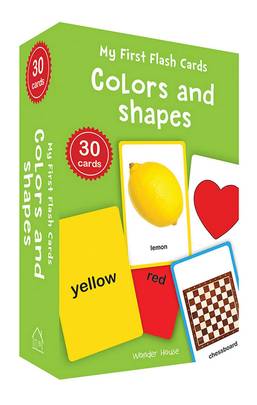 My First Flash Cards Colors and Shapes: 30 Early Learning Flash Cards for Kids's front cover