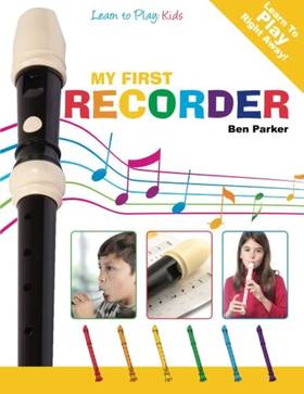 My First Recorder - Learn to Play's front cover