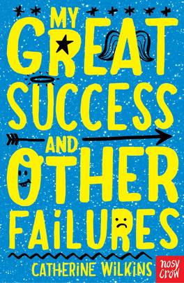My Great Success and Other Failures (Catherine Wilkins Series)'s front cover
