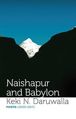 Naishapur and Babylon: Poems (2005-2017)'s front cover
