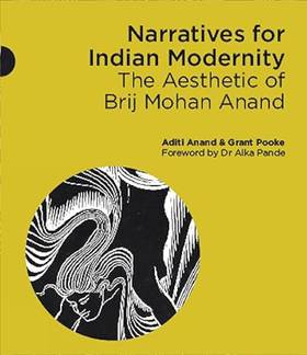 Narratives for Indian Modernity: The Aesthetic of Brij Mohan Anand's front cover