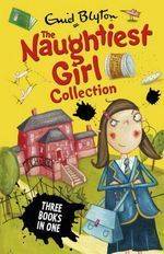 Naughtiest Girl Collection 3 Books In 1