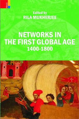 Networks in the First Global Age, 1400-1800's front cover