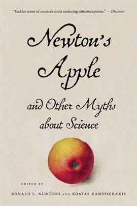 Newton’s Apple and Other Myths about Science's front cover