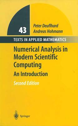 Numerical Analysis in Modern Scientific Computing: An Introduction's front cover