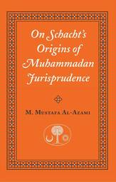 On Schacht's Origins of Muhammadan Jurisprudence