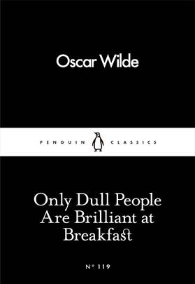 Only Dull People are Brilliant at Breakfast's front cover