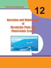 Operation and Maintenance of Microhydro Plant and Photovoltaic System - Learning Resource Material : Grade 12
