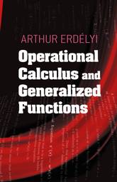 Operational Calculus and Generalized Functions (Dover Books on Mathematics)