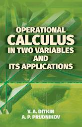 Operational Calculus in Two Variables and Its Applications (Dover Books on Mathematics)