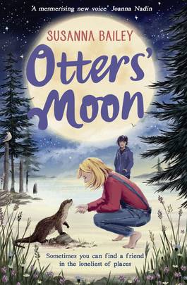 Otters' Moon: from the bestselling author of Snow Foal – the perfect gift of 2020 for readers of 8+