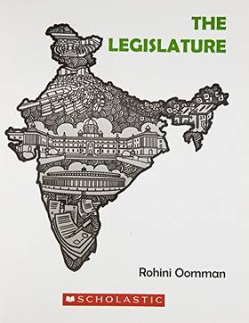 OUR NATIONS GOVERNMENT: THE LEGISLATURE [Paperback] [Jan 01, 2017] Rohini Oomman's front cover