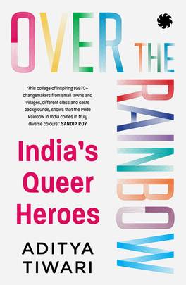 Over the Rainbow: India’s Queer Heroes's front cover