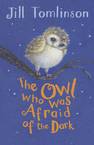 The Owl Who Was Afraid of the Dark