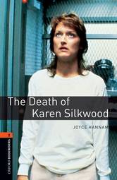 Oxford Bookworms Library: Stage 2: The Death of Karen Silkwood