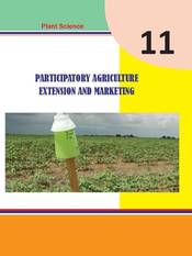 Participatory Agriculture Extension and Marketing : Grade 11