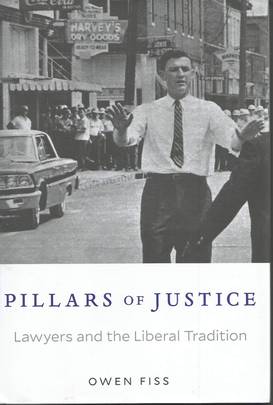Pillars of Justice: Lawyers and the Liberal Tradition