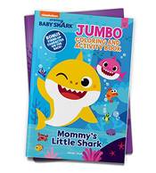 Pinkfong Baby Shark - Mommy's Little Shark : Jumbo Coloring and Activity Book