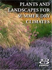 Plants and Landscapes for Summer-dry Climates of the San Francisco Bay Region