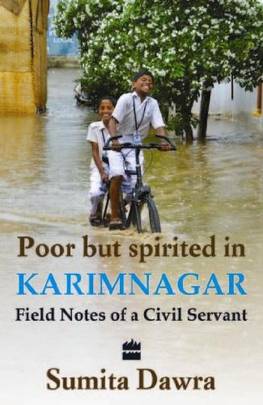 Poor But Spritied In Karimnagar: Field Notes Of A Civil Servant