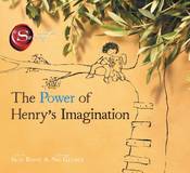 Power of Henry's Imagination [Oct 20, 2015] Byrne, Skye