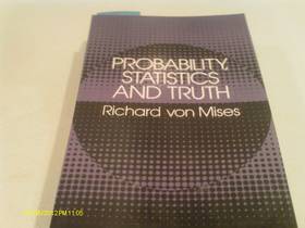 Probability, Statistics and Truth (Dover Books on Mathematics)'s front cover