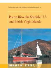 Puerto Rico, the Spanish, U. S. and British Virgin Islands