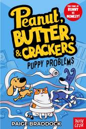 Puppy Problems: A Peanut, Butter & Crackers Story (#1)