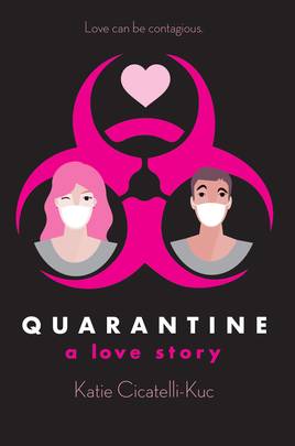 Quarantine: A Love Story's front cover