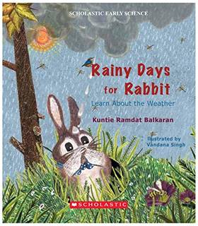 RAINY DAYS FOR RABBIT: LEARN ABOUT THE WEATHER [Hardcover] [Jan 01, 2017] KUNTI RAMDUTT BALKARAN
