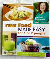 Raw Food Made Easy for 1 Or 2 People