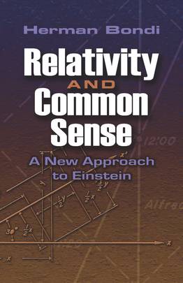 Relativity and Common Sense: A New Approach to Einstein